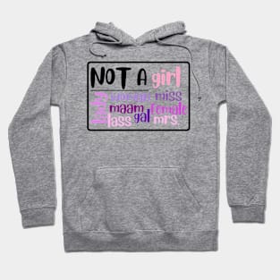 I AM NOT A GIRL Hoodie